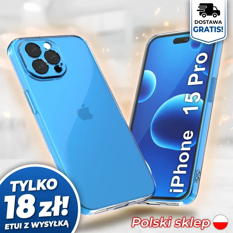 Wzmocniona ochrona aparatu w etui przezroczystym do iPhone 15 Pro - darmowa wysyłka, polski sklep