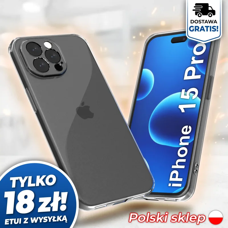 Wzmocniona ochrona aparatu w etui przezroczystym do iPhone 15 Pro - darmowa wysyłka, polski sklep