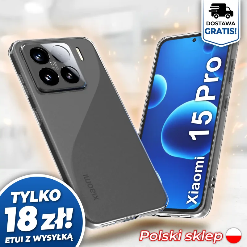 Wzmocniona ochrona aparatu w etui przezroczystym do Xiaomi 15 Pro - darmowa wysyłka, polski sklep