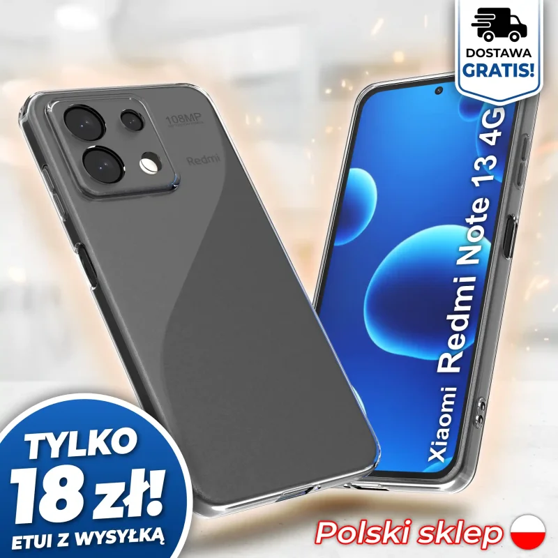 Wzmocniona ochrona aparatu w etui przezroczystym do Xiaomi Redmi Note 13 4G - darmowa wysyłka, polski sklep
