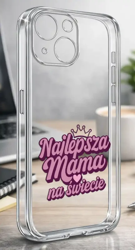 Etui na Dzień Matki do iPhone 15 Plus, bezbarwny case z różowym napisem Najlepsza Mama na świecie