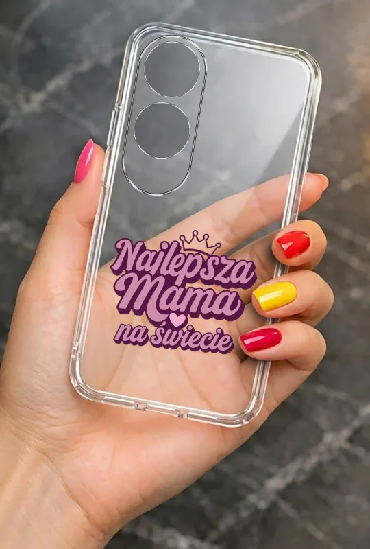 Transparentne etui na Dzień Mamy do Oppo A60 4G trzymane w dłoni, z trwałym kolorowym nadrukiem „Najlepsza Mama na świecie”