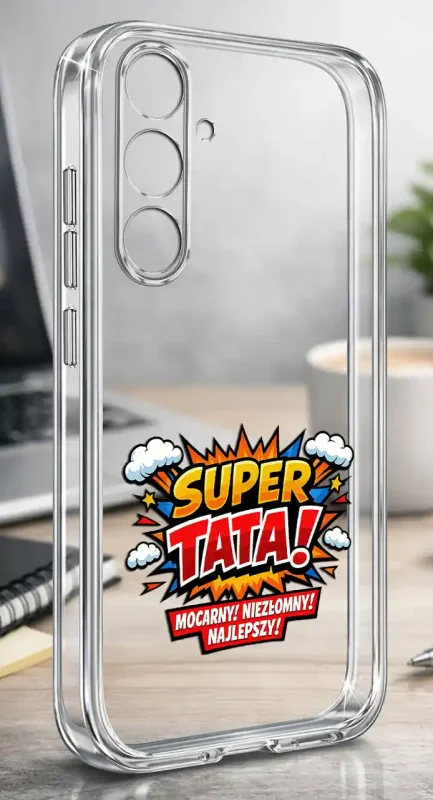 Silikonowe bezbarwne etui do Samsung Galaxy A54 5G z kolorowym napisem SUPER TATA, prezentowane na biurku