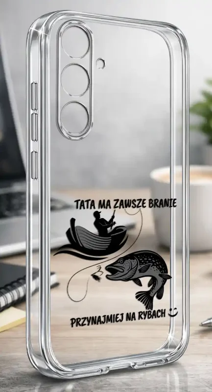 Silikonowe bezbarwne etui do Samsung Galaxy S26+ Plus z wędkarskim wzorem dla Taty, prezentowane na biurku