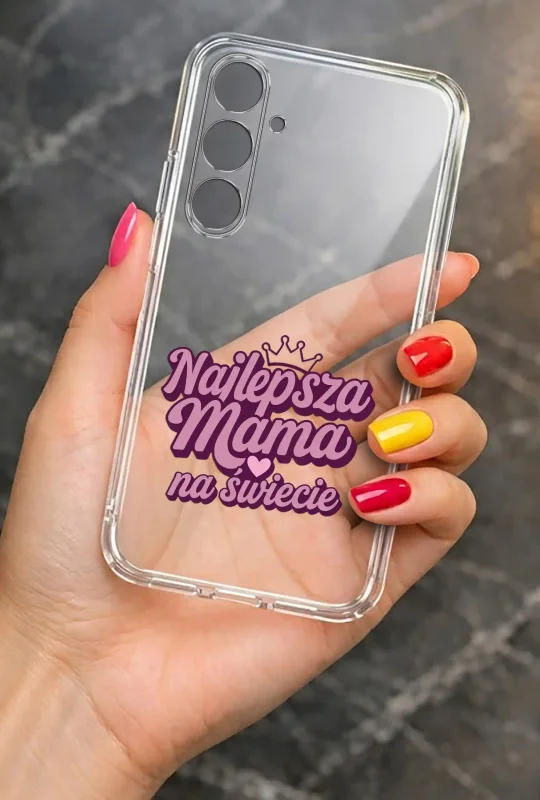 Transparentne etui na Dzień Mamy do Samsung Galaxy A57 5G trzymane w dłoni, z trwałym nadrukiem Najlepsza Mama na świecie