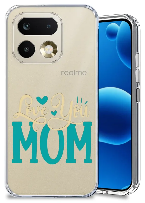 Etui dla Mamy do Realme 16 Pro+ Plus 5G przezroczyste z napisem Love You Mom